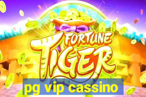 pg vip cassino